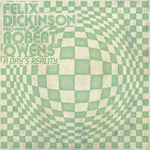 Felix Dickinson feat. Robert Owens - A Day's Reality [Futureboogie Recordings]