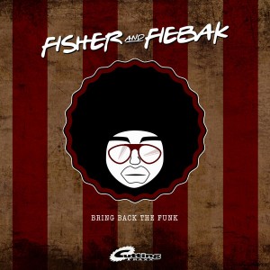 Fisher & Fiebak - Bring Back The Funk [Cutting Records]