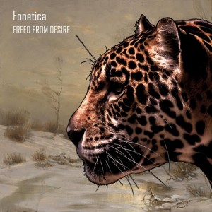 Fonetica - Freed From Desire [Deep Strips]