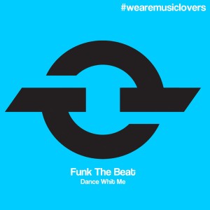Funk The Beat - Dance Whit Me [PPmusic]