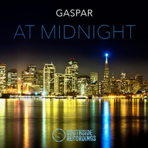 Gaspar - At Midnight [Southside Recordings]