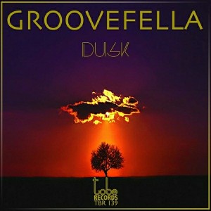 Groovefella - Dusk [To Be Records]