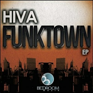 Hiva - Funktown [Bedroom Muzik]