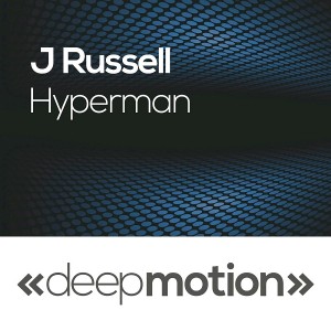 J Russell - Hyperman [deep motion]