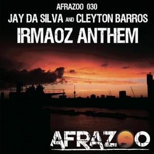 Jay Da Silva - Irmaoz Anthem [Afrazoo]