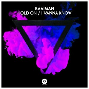 'Kaaiman - Hold On - I Wanna Know [LTF Records]
