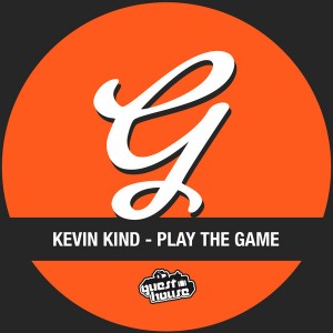 Kevin Kind - Play The Game [Guesthouse]