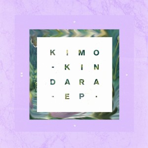 Kimo - Kindara [Paper Recordings]