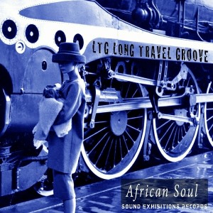 LTG Long Travel Groove - African Soul [Sound-Exhibitions-Records]