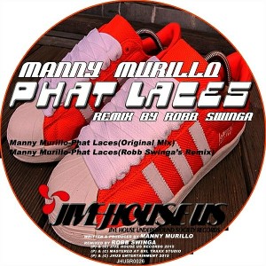 Manny Murillo - Phat Laces [Jive House US Records]