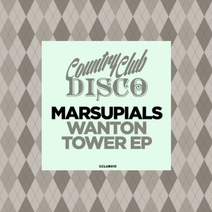 Marsupials - Wanton Towers [Country Club Disco]