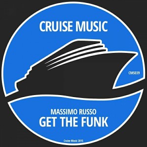 Massimo Russo - Get The Funk [Cruise Music]