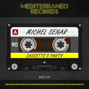 Michel Senar - Cassette´s Party [Mediterraneo Records]