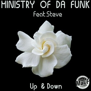 Ministry of Da Funk - Up & Down [MODF Records]