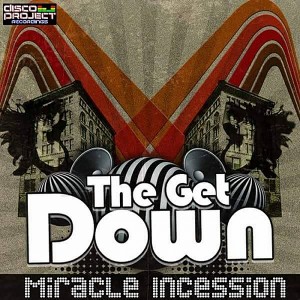 Miracle Incession - The Get Down [Disco Project Recordings]