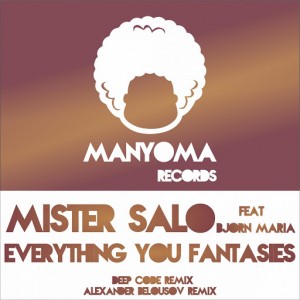 Mister Salo - Everything You Fantasies [Manyoma Tracks]