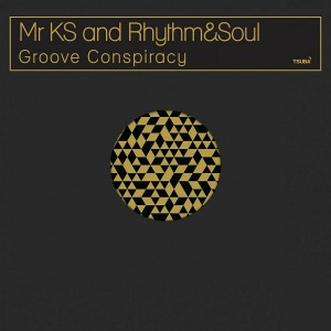 Mr KS & Rhythm&Soul - Groove Conspiracy [Tsuba Records]