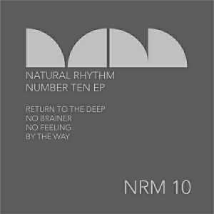 Natural Rhythm - Number Ten EP [Natural Rhythm Music]