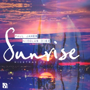 Paul James & Nicolas Diez - Sunrise [NICETRAXUK]