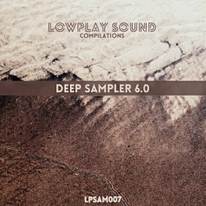 Paul2Paul - Deep Sampler, Vol. 6.0 [Lowplay Sound Compilations]