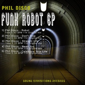 Phil Disco - Funk Robot [Sound-Exhibitions-Records]