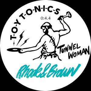 Rhode & Brown - Tunnel Woman [Toy Tonics]