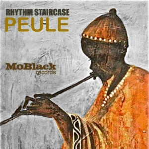Rhythm Staircase - Peule [MoBlack Records]