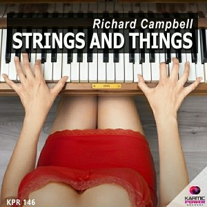 Richard Campbell - Strings & Things [Karmic Power Records]