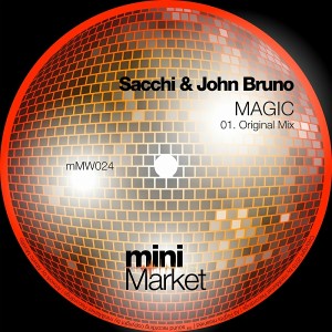 Sacchi & John Bruno - Magic [miniMarket]