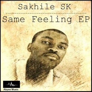 Sakhile SK - Same Feeling EP [Abyss Music]