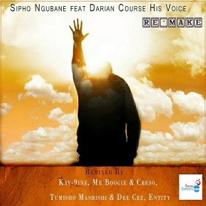 Sipho Ngubane feat.Darian Crouse - His Voice Re-Make [Soulful Sentiments Records]