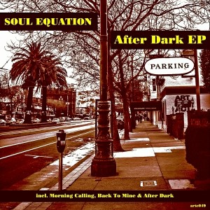 Soul Equation - After Dark [Artefact Records]