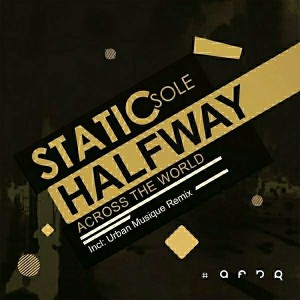 Static Sole - Halfway Across The World EP [Afro Native Records]