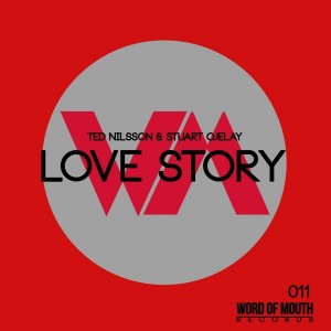 Ted Nilsson & Stuart Ojelay - Love Story [Word of Mouth Records]