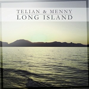 Telian & Menny - Long Island [Urbanlife Records]