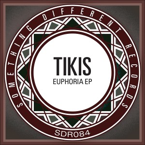 Tikis - Euphoria EP [Something Different Records]