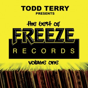 Todd Terry, Doug Lazy, Todd Terry Project - The Best Of Freeze Records (Volume 1) [Freeze Records]