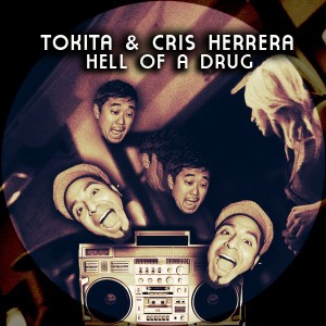 Tokita & Cris Herrera - Hell Of A Drug [Kolour Recordings]