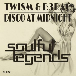 Twism & B3RAO - Disco at Midnight [Soulful Legends]