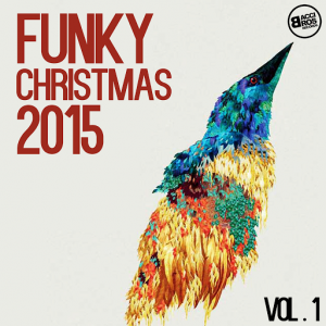 Various Artists - Funky Christmas 2015 Vol. 1 [Bacci Bros Records]