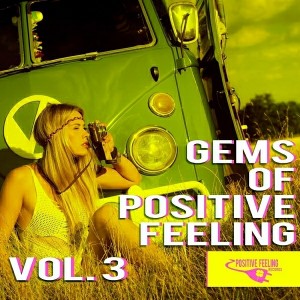Various Artists - Gems of Positive Feeling, Vol. 3 [Positive Feeling Records]