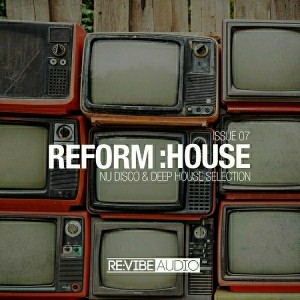 Various Artists - Reform-House Issue 7 [Re-vibe Audio]