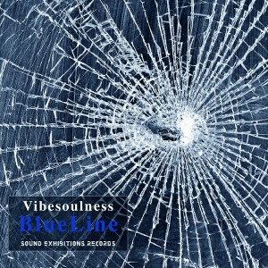 Vibesoulness - BlueLine [Sound-Exhibitions-Records]