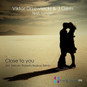 Viktor Drzewiecki & J.Gem feat. Ginger - Close To You [Time2Fly Records]