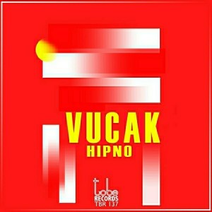 Vucak - Hipno [To Be Records]