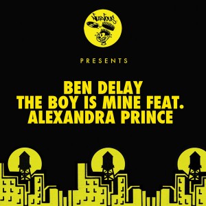 Ben Delay feat. Alexandra Prince - The Boy Is Mine [Nurvous Records]