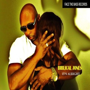 Biblical Jones - Its Alright [Face The Bass Records]