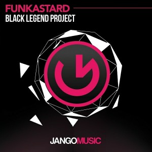 Black Legend Project - Funkastard [Jango Music]