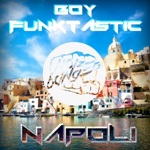 Boy Funktastic, Funkylover - Napoli [Noize Bangers]