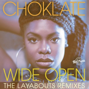 Choklate - Wide Open (The Layabouts Remixes) [Reel People Music]